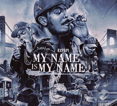 RX PAPI – My Name Is My Name