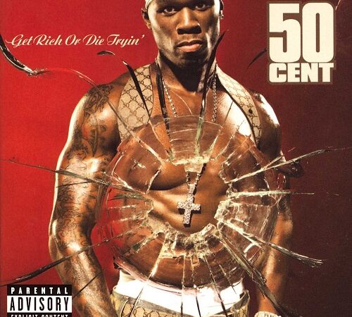 50 CENT – Get Rich Or Die Tryin’