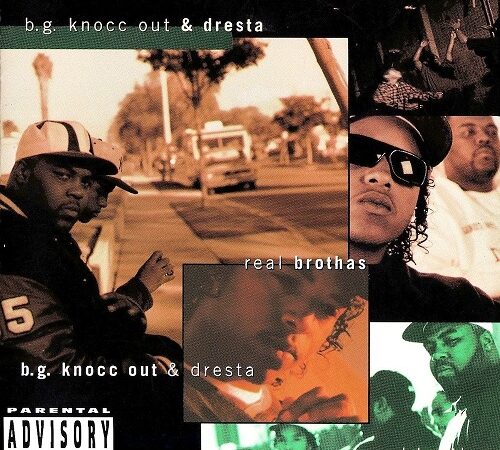 B.G. KNOCC OUT & DRESTA – Real Brothas