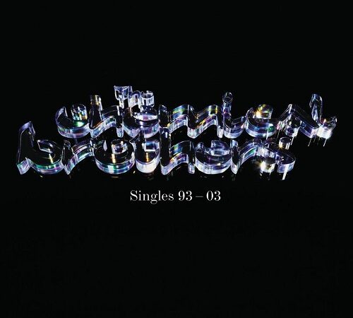 THE CHEMICAL BROTHERS – Singles 93-03