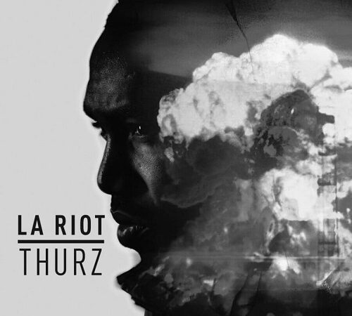 THURZ – L.A. Riot