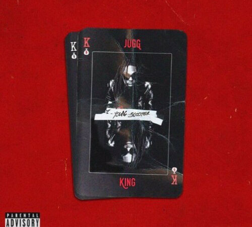 YOUNG SCOOTER – Jugg King