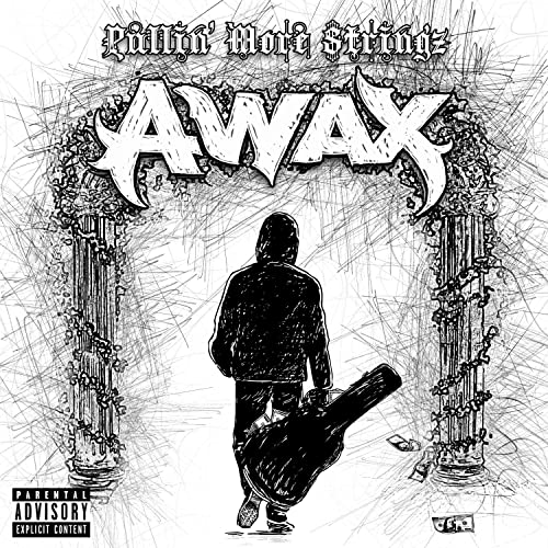 A-WAX – Pullin’ More Stringz