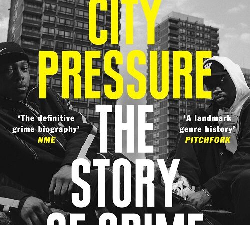 DAN HANCOX – Inner City Pressure: The Story Of Grime