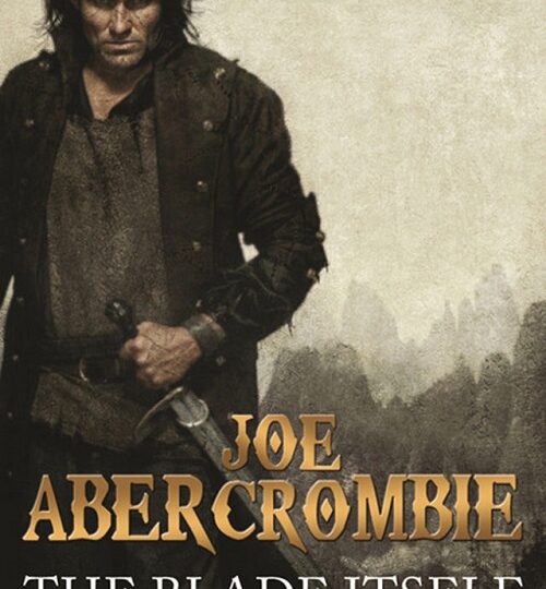 JOE ABERCROMBIE – The First Law (La première loi)