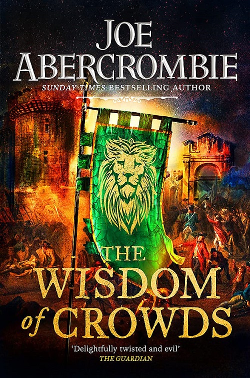 JOE ABERCROMBIE – The Wisdom Of Crowds (La sagesse des foules)