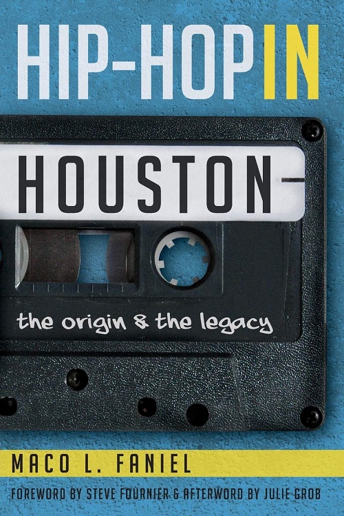 MACO L. FANIEL – Hip-Hop In Houston