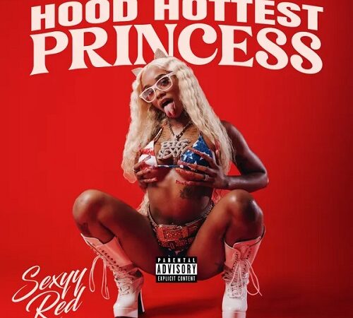 SEXYY RED – Hood Hottest Princess