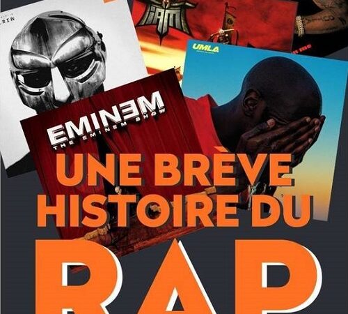 THOMAS GUILLAUMET & THIBAUT LAMADELAINE – Une brève histoire du rap