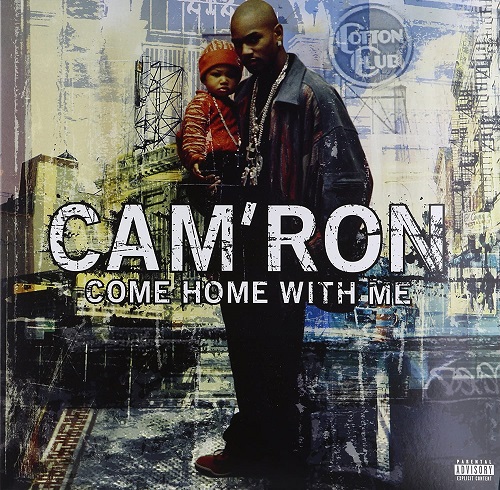 CAM’RON – Come Home With Me