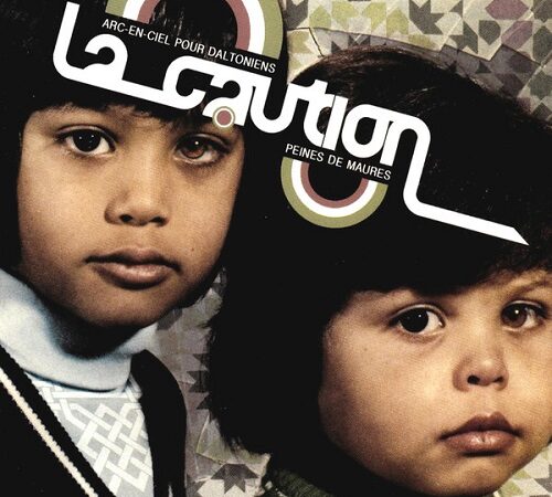 LA CAUTION – Peines de maures / Arc-en-ciel pour daltoniens