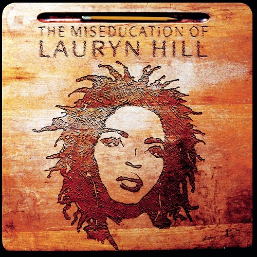 LAURYN HILL – The Miseducation Of Lauryn Hill