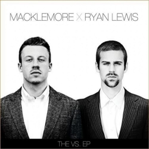 MACKLEMORE & RYAN LEWIS – The VS EP