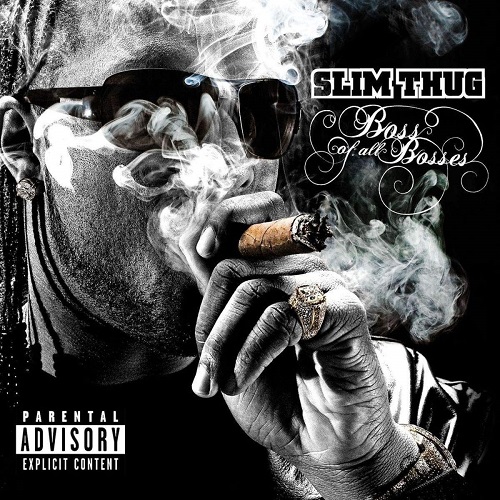 SLIM THUG – Boss Of All Bosses