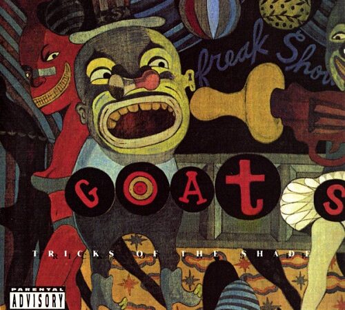 THE GOATS – Tricks Of The Shade