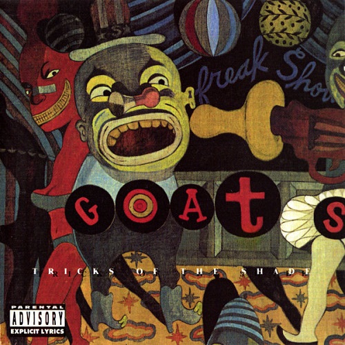 THE GOATS – Tricks Of The Shade