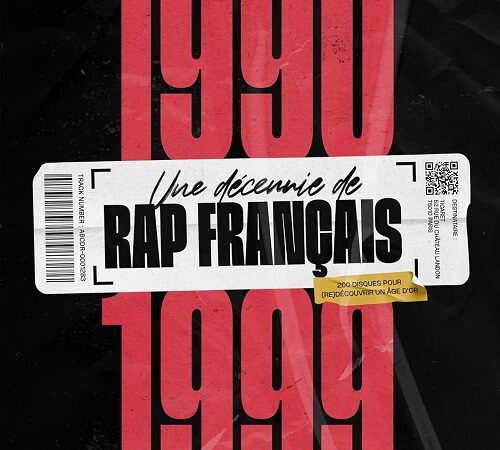 ABCDR DU SON – 1990-1999 – Une décennie de rap français
