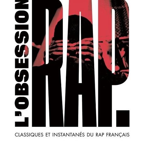 ABCDR DU SON – L’obsession rap