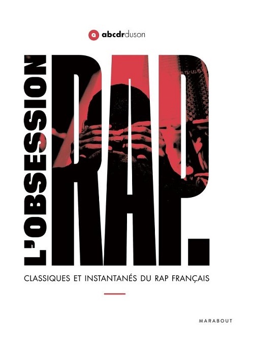 ABCDR DU SON – L’obsession rap