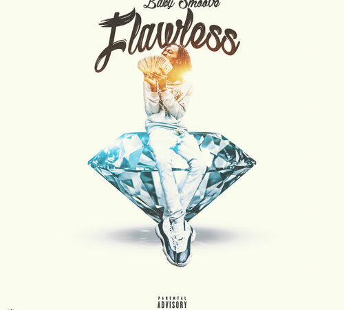BABY SMOOVE – Flawless