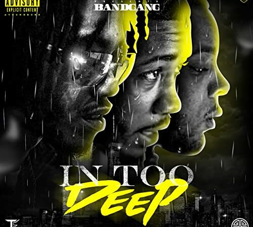 BANDGANG – In Too Deep
