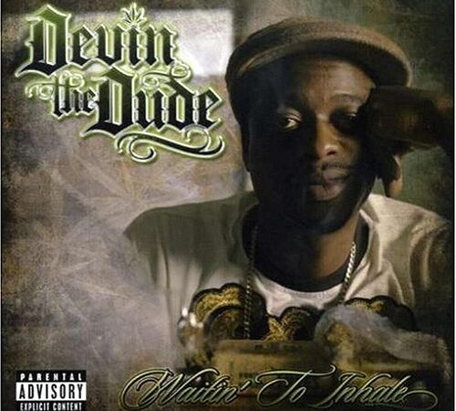 DEVIN THE DUDE – Waitin’ To Inhale
