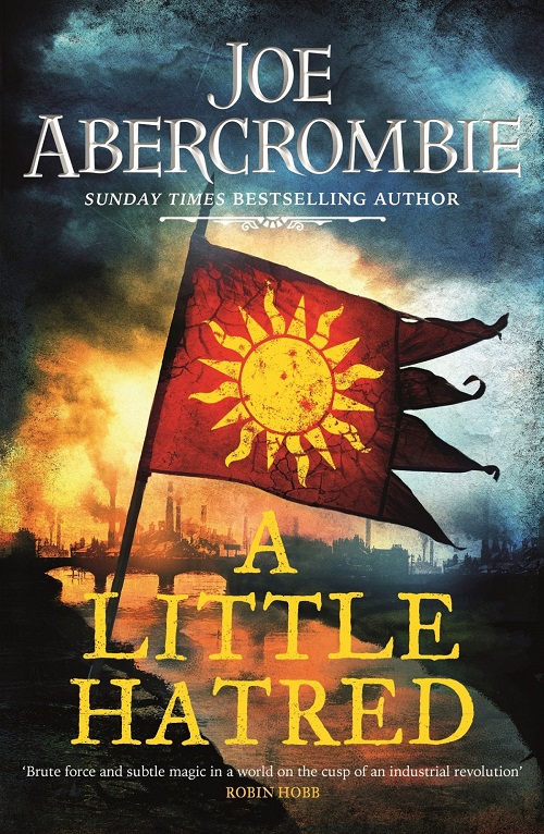 JOE ABERCROMBIE – A Little Hatred (Un soupçon de haine)