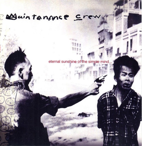 MAINTENANCE CREW – Eternal Sunshine Of The Simple Mind