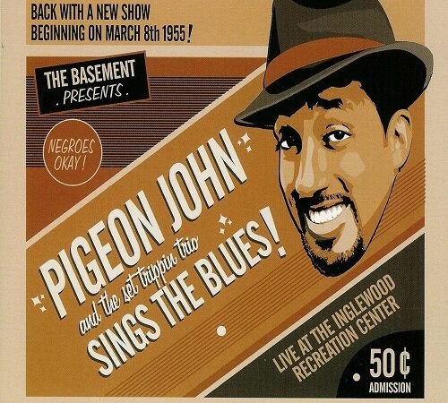PIGEON JOHN – Sings The Blues
