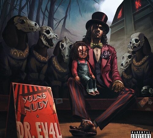 YOUNG NUDY – DR. EV4L