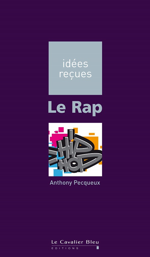 ANTHONY PECQUEUX – Le rap