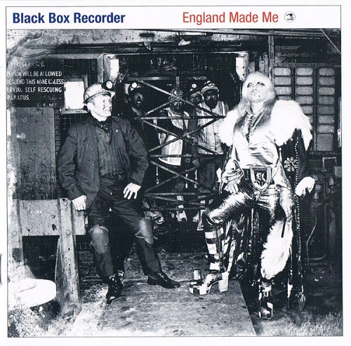BLACK BOX RECORDER – England Made Me