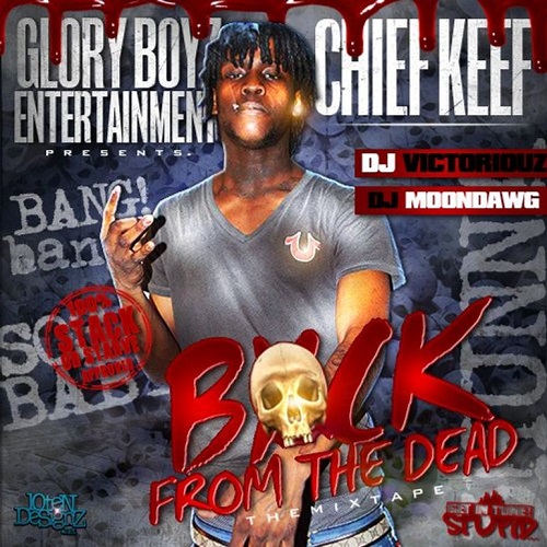CHIEF KEEF – Back From The Dead