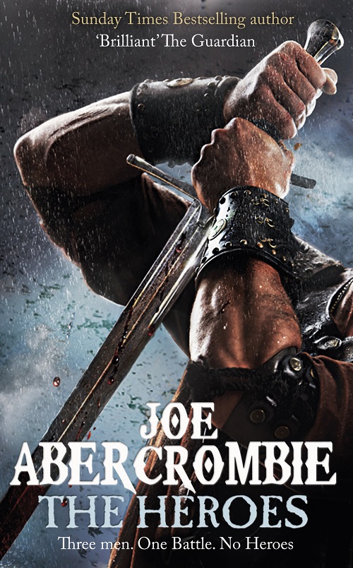 JOE ABERCROMBIE – The Heroes (Les héros)