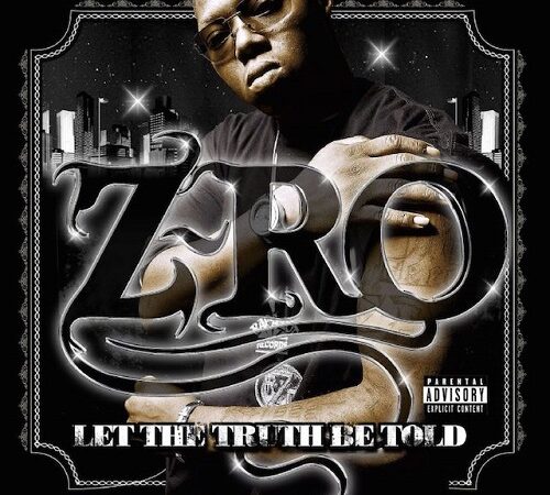 Z-RO – Let The Truth Be Told