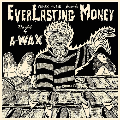 A-WAX – EverLasting Money
