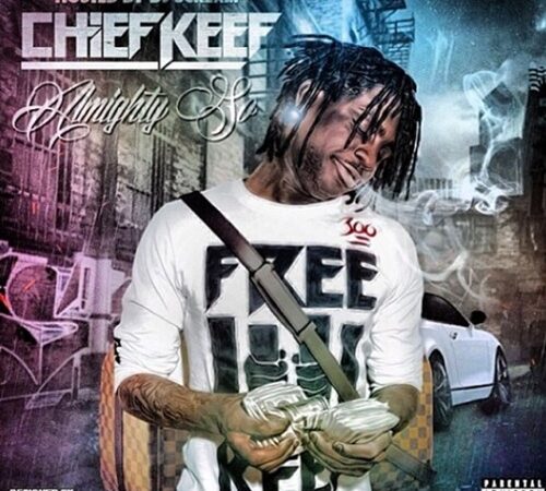 CHIEF KEEF – Almighty So