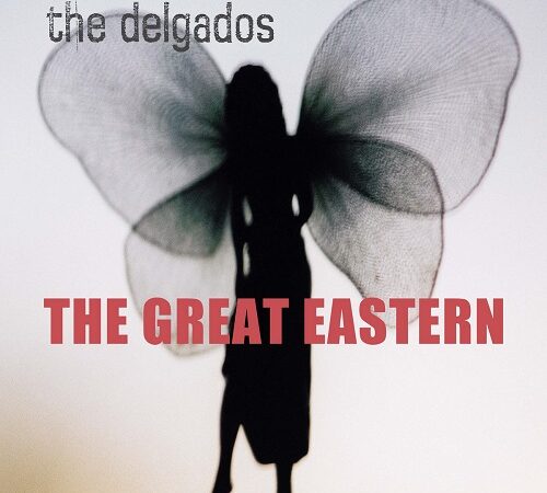 THE DELGADOS – The Great Eastern