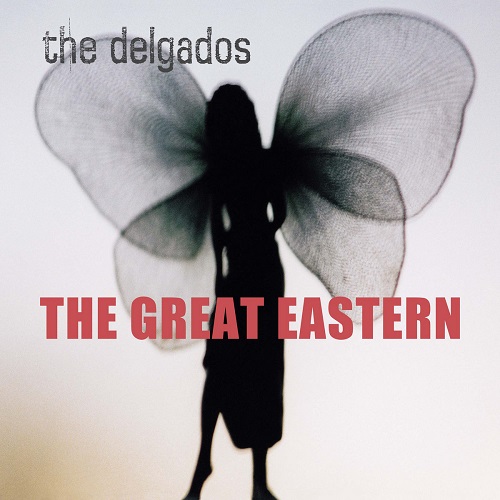 THE DELGADOS – The Great Eastern
