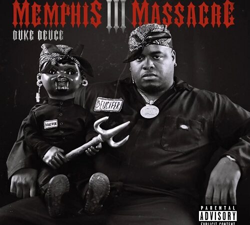 DUKE DEUCE – Memphis Massacre III