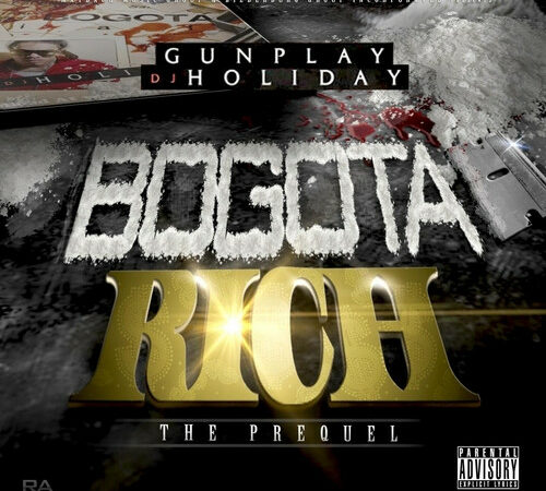 GUNPLAY – Bogota Rich: The Prequel