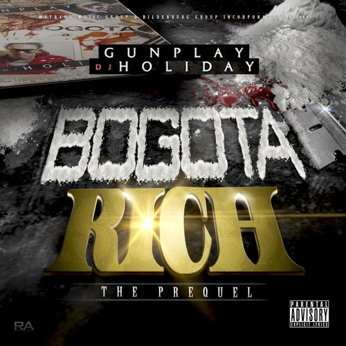 GUNPLAY – Bogota Rich: The Prequel
