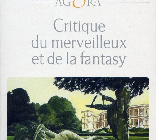 JACQUES GOIMARD – Critique du merveilleux et de la fantasy