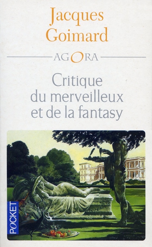 JACQUES GOIMARD – Critique du merveilleux et de la fantasy