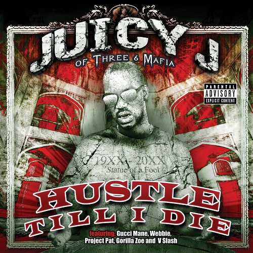 JUICY J – Hustle Till I Die