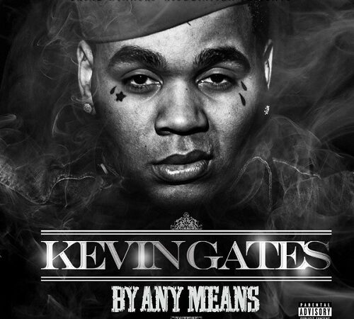 KEVIN GATES – By Any Means