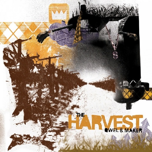 QWEL & MAKER – The Harvest