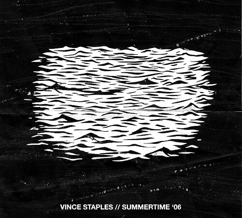 VINCE STAPLES – Summertime ’06