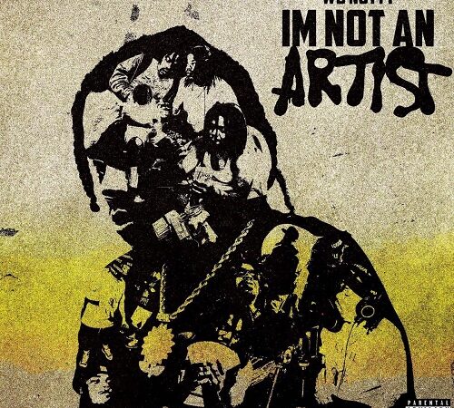 WB NUTTY – Im Not An Artist