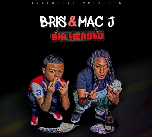 BRIS & MAC J – Big Headed0 (0)